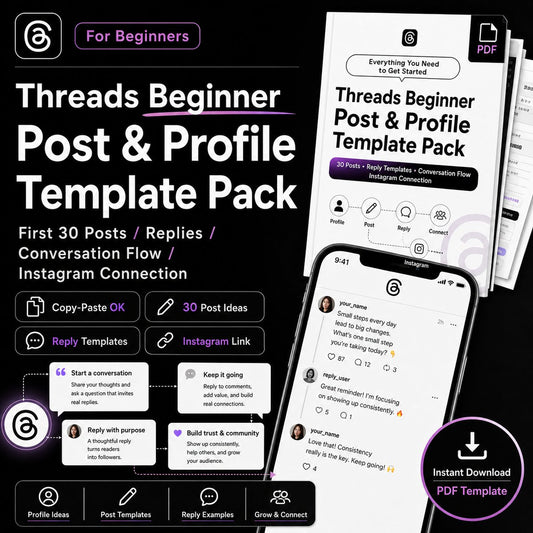 Threads Beginner Post & Profile Template Pack: First 30 Posts, Reply Templates, Conversation Flow and Instagram Connection
