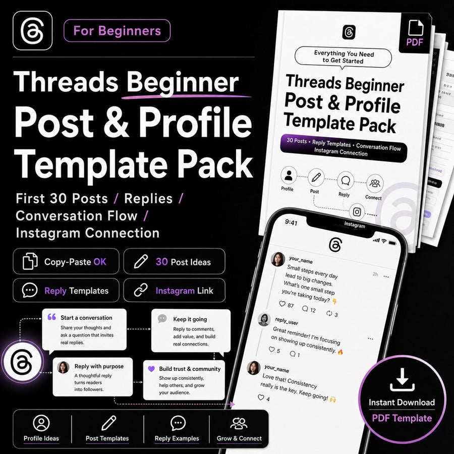 Threads Beginner Post & Profile Template Pack: First 30 Posts, Reply Templates, Conversation Flow and Instagram Connection