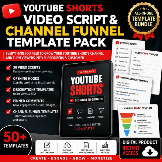 YouTube Shorts Beginner Video Script & Channel Funnel Template Pack First 30 Videos, Opening Hooks, Descriptions, Pinned Comments and Viewer Funnel Templates